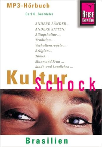 Reise Know-How Hörbuch KulturSchock Brasilien: Alltagskultur, Traditionen, Verhaltensregeln, ...